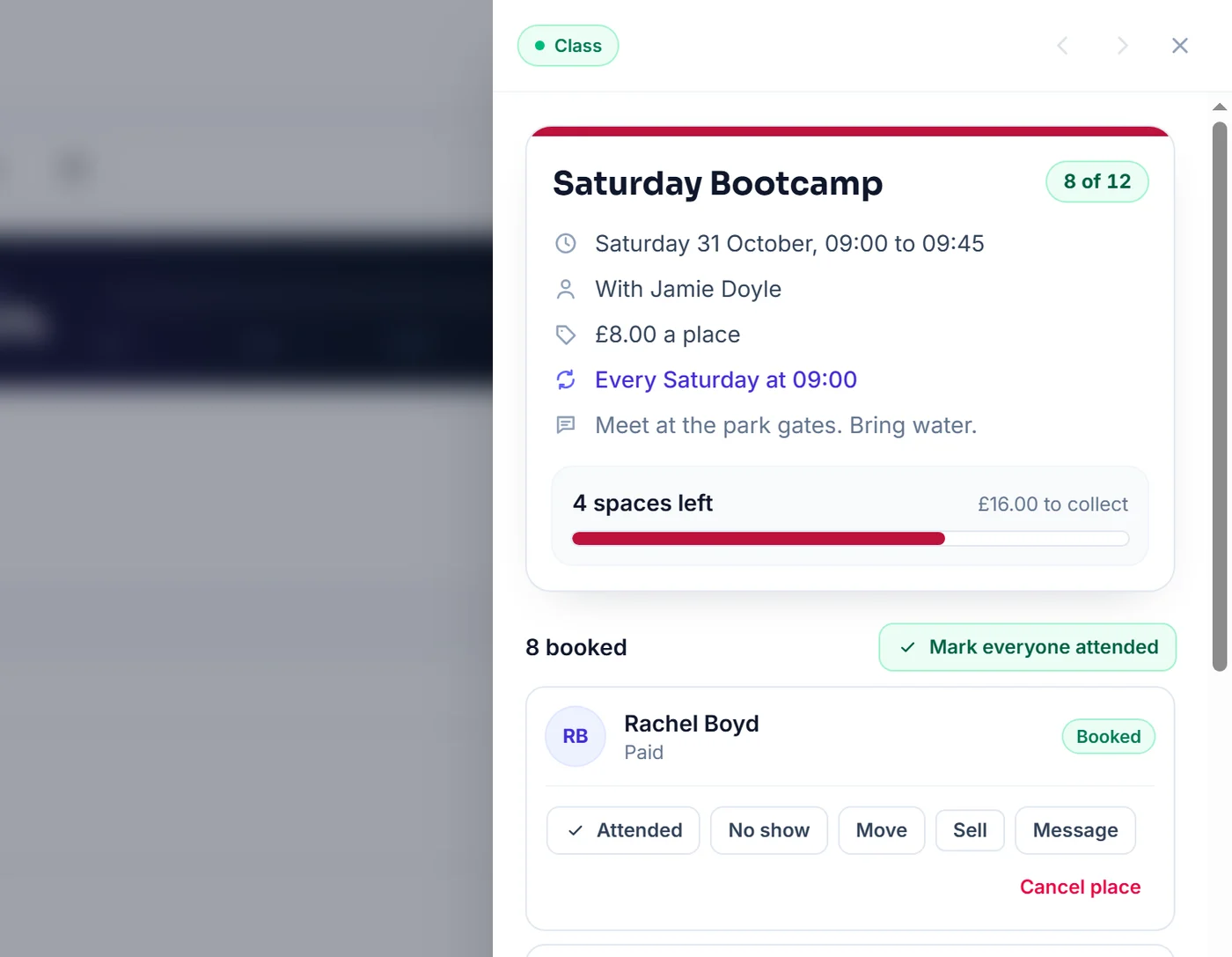 The class panel for Saturday Bootcamp: 8 of 12 booked, 4 spaces left, every Saturday at 09:00, and each person with whether they've paid and buttons for Attended, No show, Move, Sell, Message and Cancel place