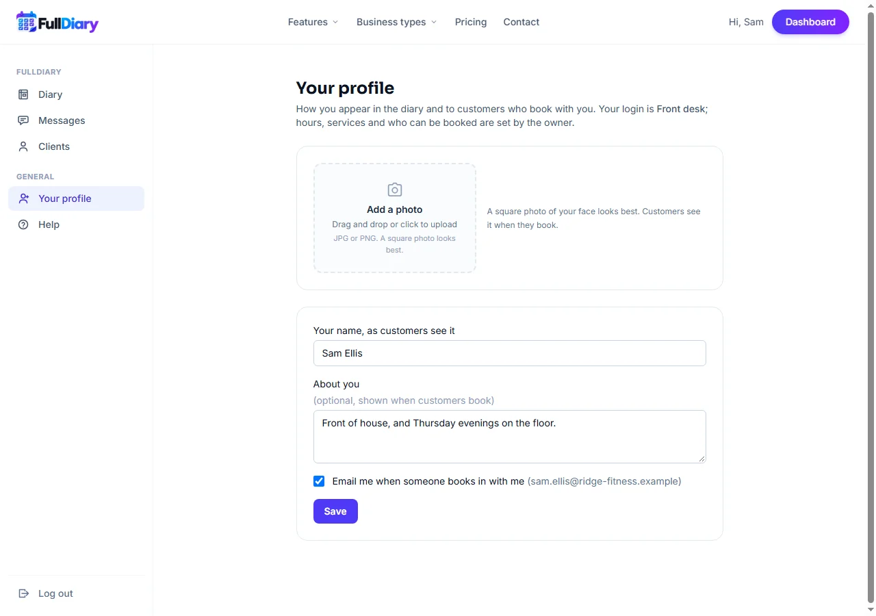 Your profile on a computer, signed in as Sam, a front desk login: the rail shows Diary, Messages, Clients, Your profile and Help only, and the page has a photo box, Your name as customers see it, About you and a tick for Email me when someone books in with me