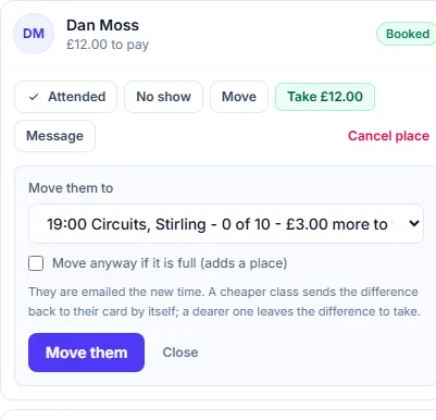 Dan Moss in a class in the diary with Attended, No show, Move and Take £12.00, and the Move list open: Move them to 19:00 Circuits, Stirling, 0 of 10, £3.00 more to take, a Move anyway if it is full tick, and the Move them button